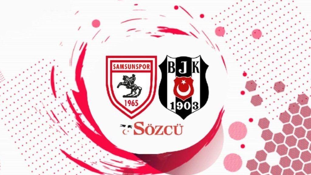 CANLI | Samsunspor Beşiktaş maçı canlı yayın