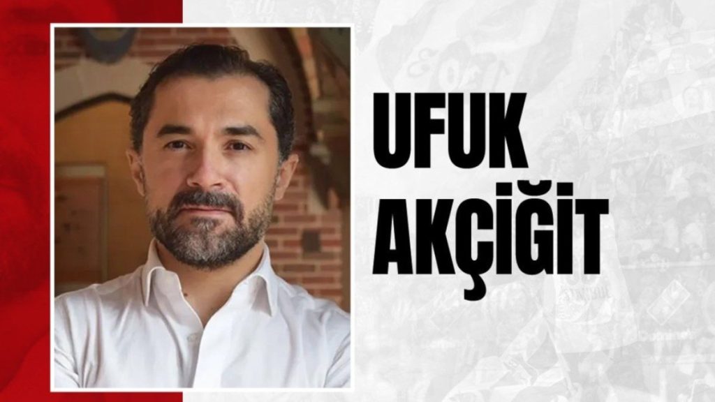 Ufuk Akçiğit: Amacımız Beşiktaş’ın gereksiz harcamalarını kısmak